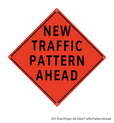 New Traffic Pattern Ahead - DH-Roll-RSign-48-NewTrafficPatternAhead