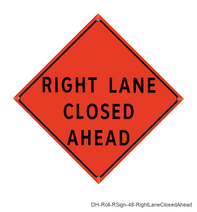 Right Lane Closed Ahead - DH-Roll-RSign-48-RightLaneClosedAhead