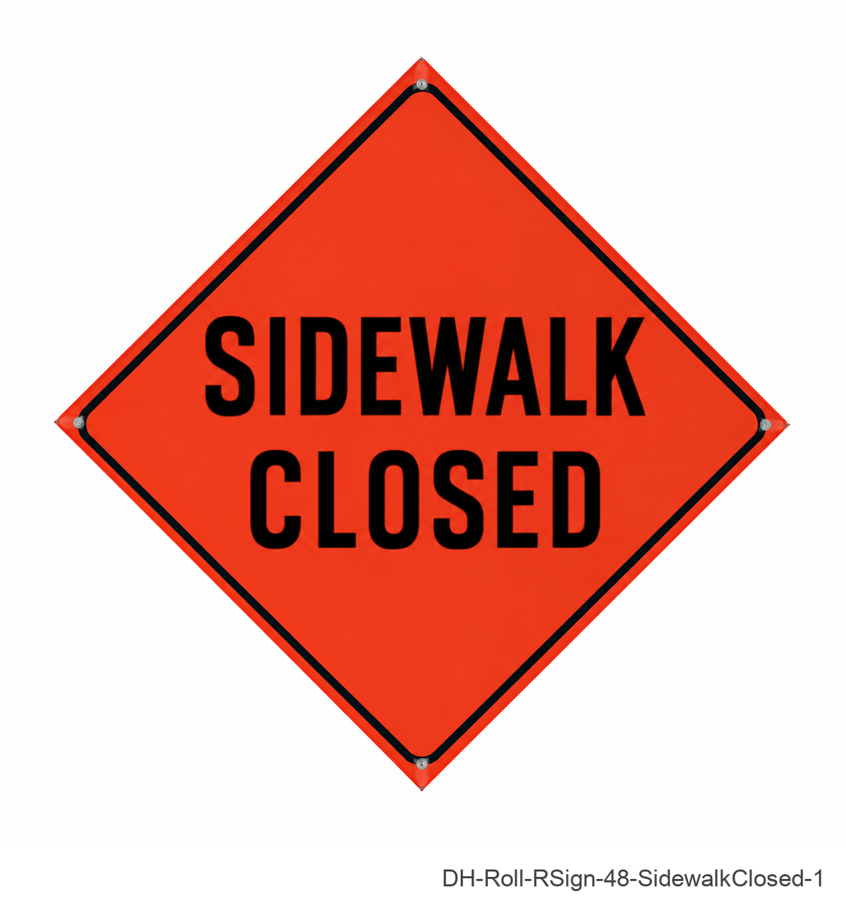 48 inch orange roll-up sign - Sidewalk Closed - DH-Roll-RSign-48-SidewalkClosed-1