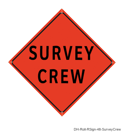 Survey Crew - DH-Roll-RSign-48-SurveyCrew