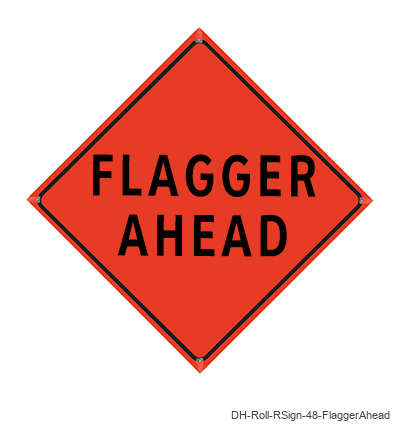 Flagger Ahead - DH-Roll-RSign-48-FlaggerAhead