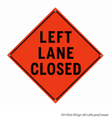 48 inch orange roll-up sign - Left Lane Closed - DH-Roll-RSign-48-LeftLaneClosed