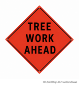 48 inch orange roll-up sign - Tree Work Ahead - DH-Roll-RSign-48-TreeWorkAhead