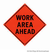 48 inch orange roll-up sign - Work Area Ahead - DH-Roll-RSign-48-WorkAreaAhead