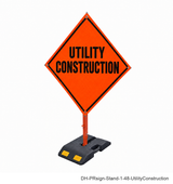 Utility Construction reflective roll-up sign with weighted rubber base stand | SKU DH-PRsign-Stand-1-48-UtilityConstruction