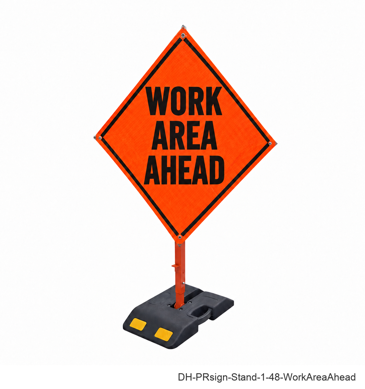 Work Area Ahead reflective roll-up sign with weighted rubber base stand | SKU DH-PRsign-Stand-1-48-WorkAreaAhead
